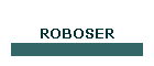 ROBOSER