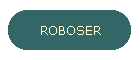 ROBOSER